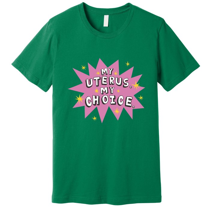 My Uterus My Choice Star Premium T-Shirt