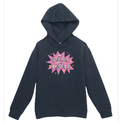 My Uterus My Choice Star Urban Pullover Hoodie