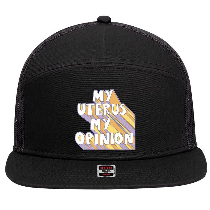 My Uterus My Opinion 7 Panel Mesh Trucker Snapback Hat