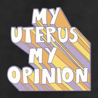 My Uterus My Opinion 7 Panel Mesh Trucker Snapback Hat