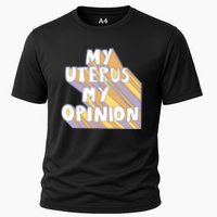 My Uterus My Opinion Cooling Performance Crew T-Shirt