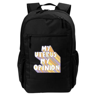 My Uterus My Opinion Daily Commute Backpack