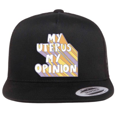 My Uterus My Opinion Flatbill Hat