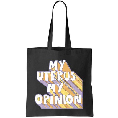 My Uterus My Opinion Bag