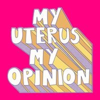 My Uterus My Opinion Long Sleeve Shirt