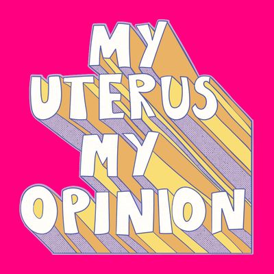 My Uterus My Opinion T-Shirt