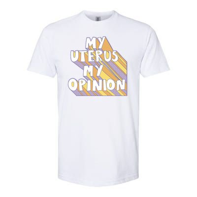 My Uterus My Opinion Softstyle® CVC T-Shirt