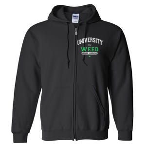 Marijuana U.N.I.V.E.R.S.I.T.Y Of Weed Full Zip Hoodie