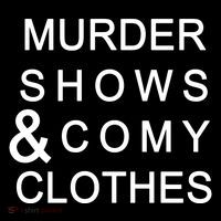 Murder Shows & Comy Clothes Button