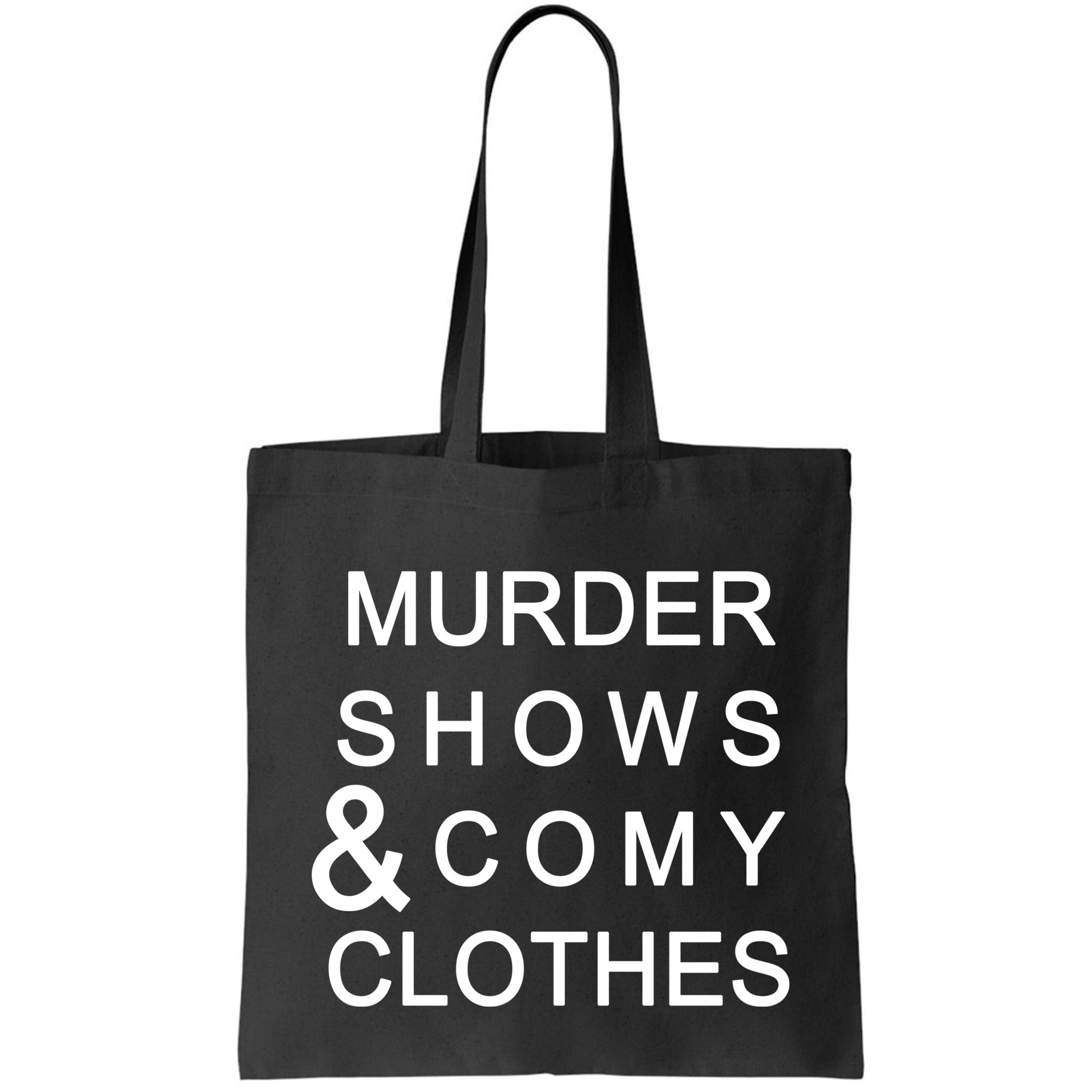 Murder Shows & Comy Clothes Bag