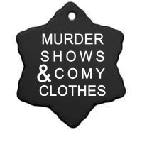 Murder Shows & Comy Clothes Ceramic Star Ornament