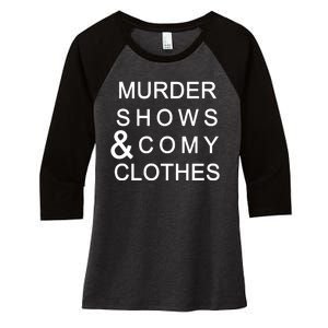 Murder Shows & Comy Clothes Women's Tri-Blend 3/4-Sleeve Raglan Shirt