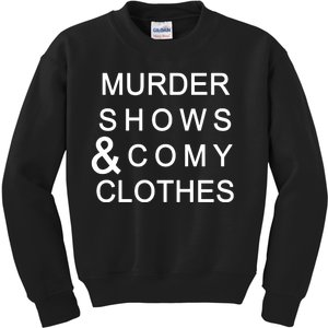 Murder Shows & Comy Clothes Kids Sweatshirt