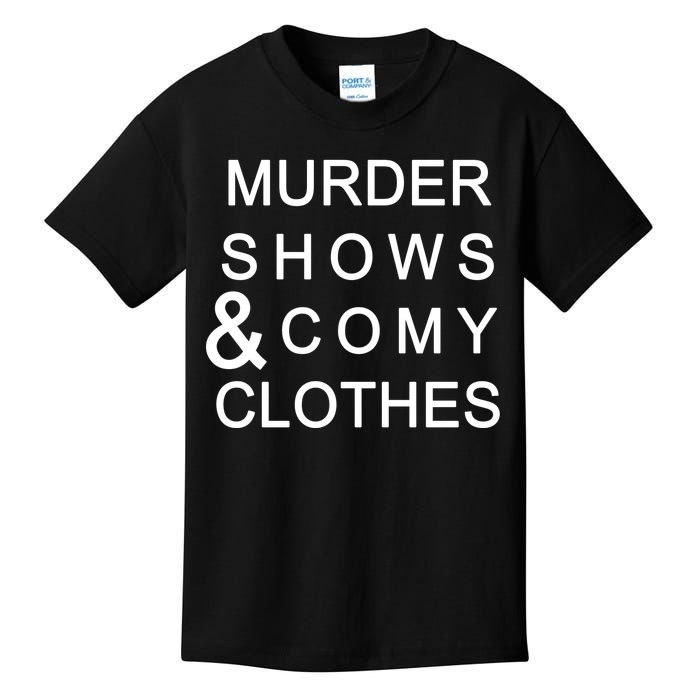 Murder Shows & Comy Clothes Kids T-Shirt