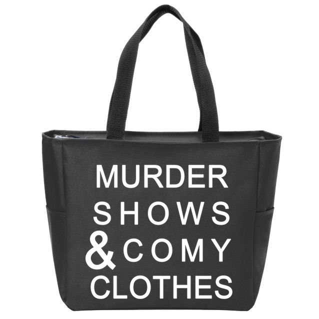 Murder Shows & Comy Clothes Zip Tote Bag