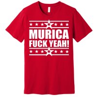 Murica F*ck Yeah! Premium T-Shirt