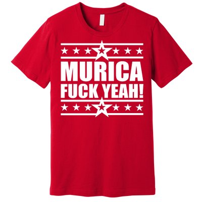 Murica F*ck Yeah! Premium T-Shirt