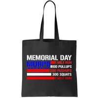 Murph Memorial Day 1 Mile Run Tote Bag