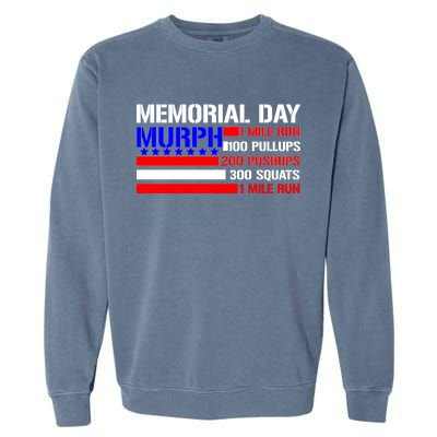 Murph Memorial Day 1 Mile Run Garment-Dyed Sweatshirt