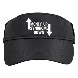 Money Up Syndrome Down Funny Adult Drive Performance Visor