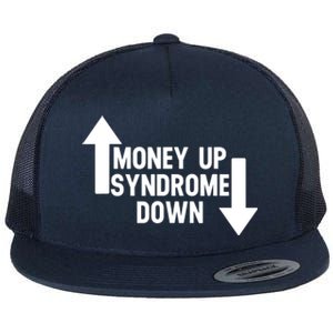 Money Up Syndrome Down Funny Flat Bill Trucker Hat