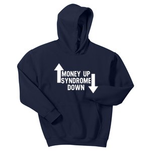 Money Up Syndrome Down Funny Kids Hoodie