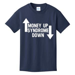 Money Up Syndrome Down Funny Kids T-Shirt