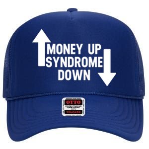 Money Up Syndrome Down Funny High Crown Mesh Back Trucker Hat