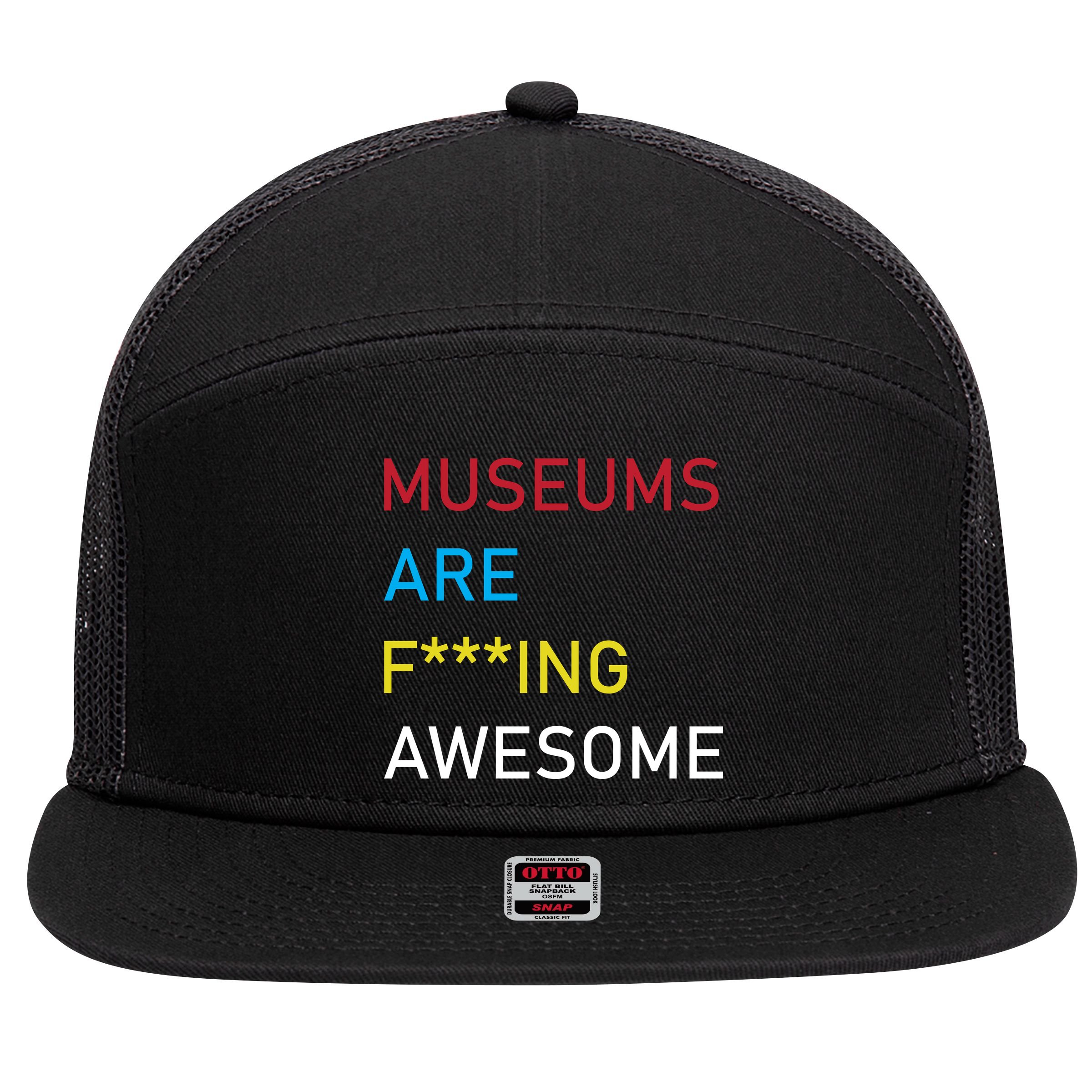 Museums Are F***ing Awesome   7 Panel Mesh Trucker Snapback Hat