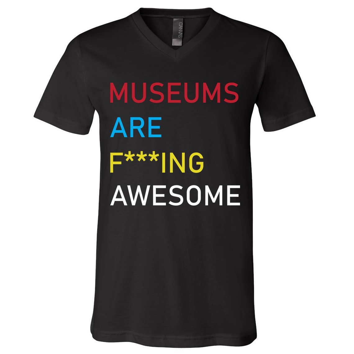 Museums Are F***ing Awesome   V-Neck T-Shirt