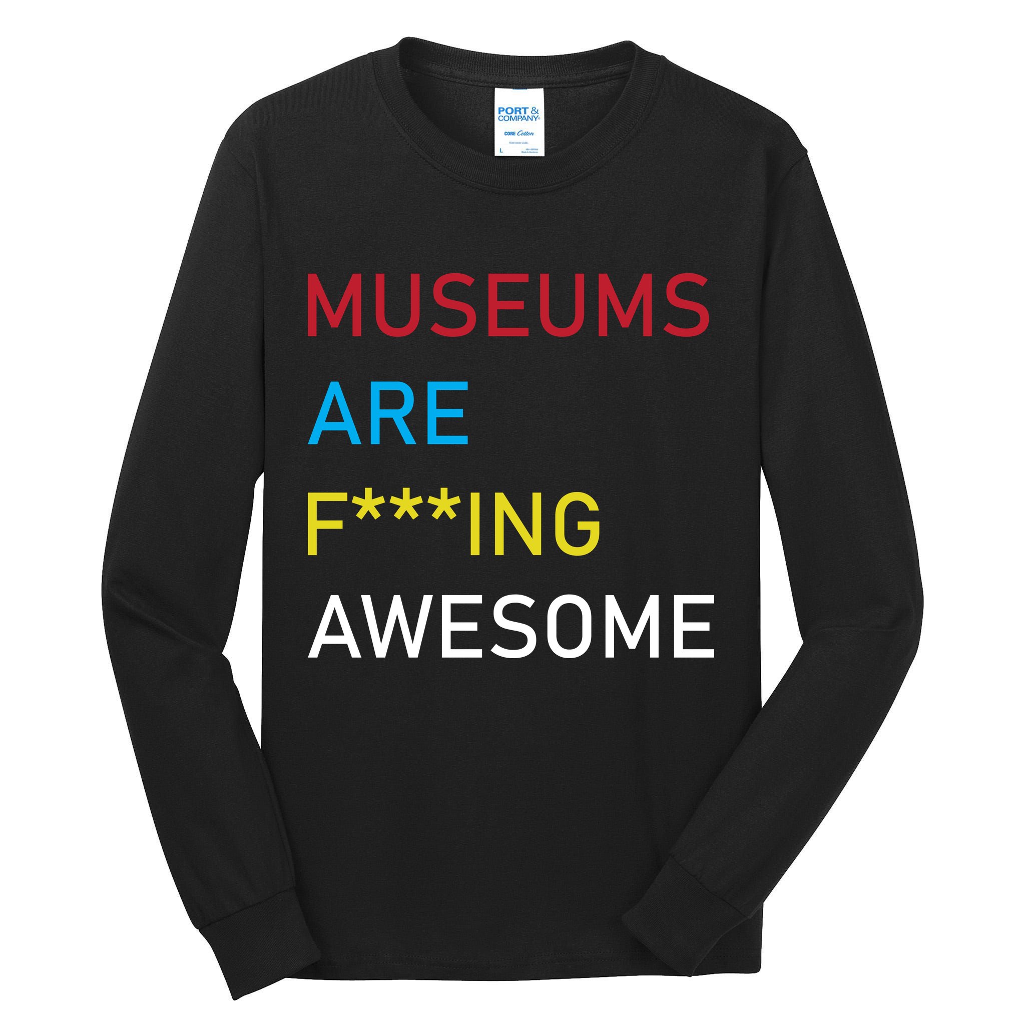 Museums Are F***ing Awesome   Tall Long Sleeve T-Shirt