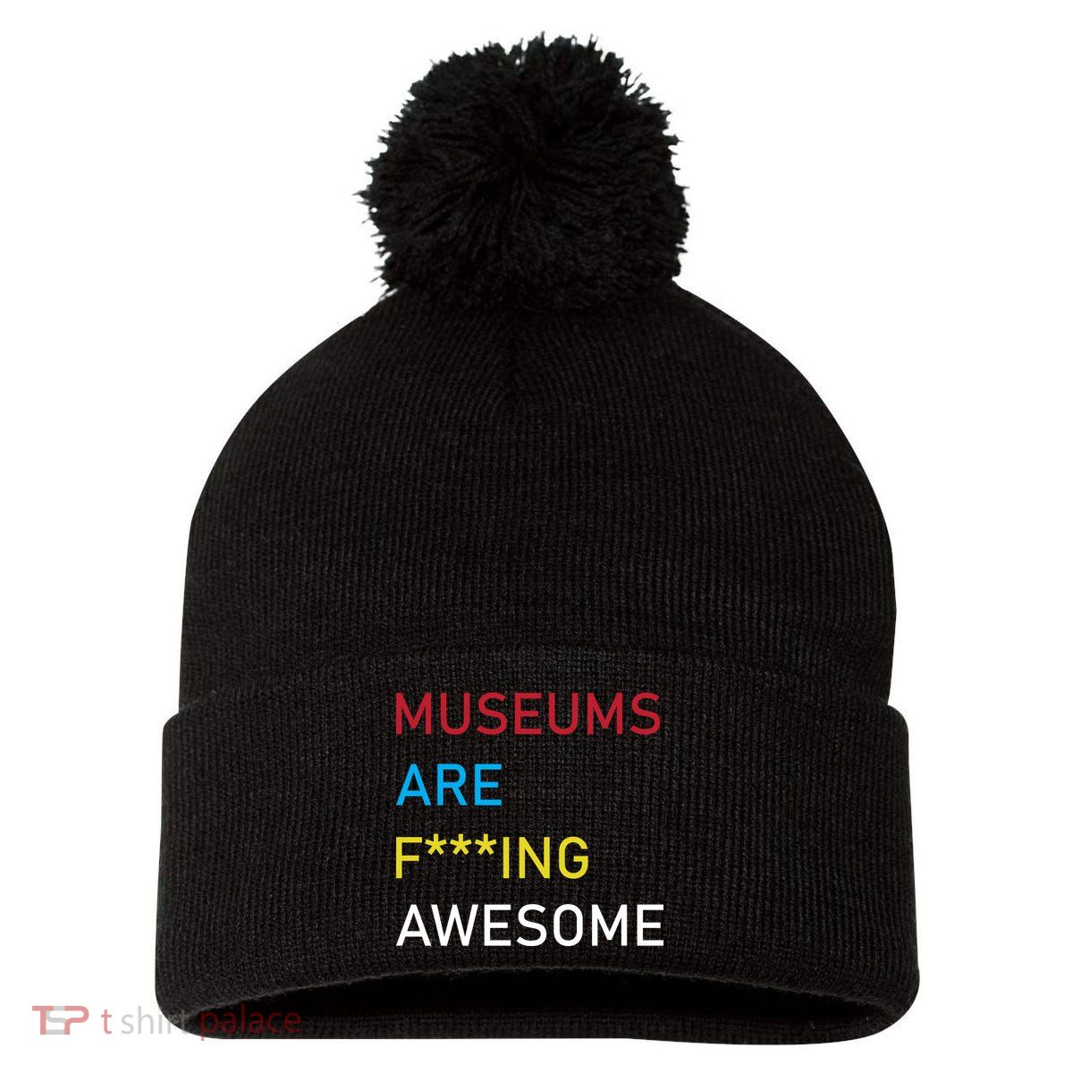 Museums Are F***ing Awesome   Pom Pom 12in Knit Beanie