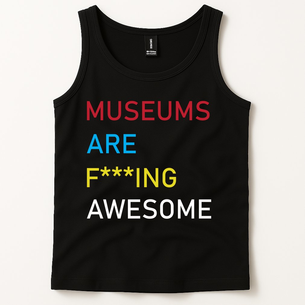 Museums Are F***ing Awesome   Tank Top