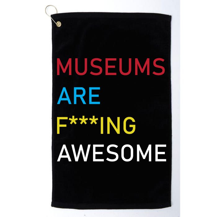Museums Are F***ing Awesome   Golf Towel