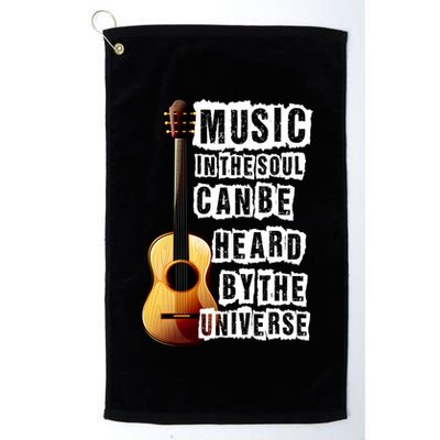 Music In The Soul Can Be Heard By The Universe Guitar Golf Towel