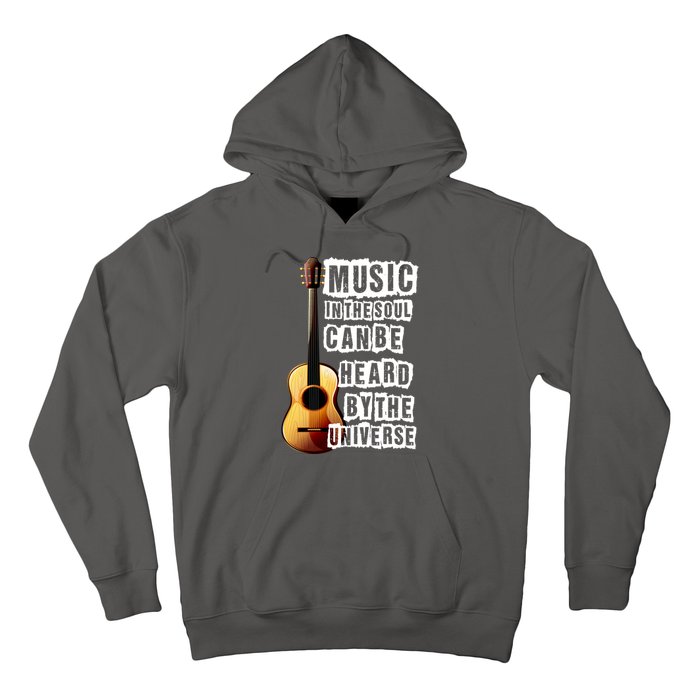 Music In The Soul Can Be Heard By The Universe Guitar Hoodie