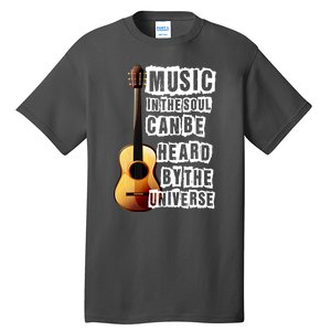 Music In The Soul Can Be Heard By The Universe Guitar Tall T-Shirt