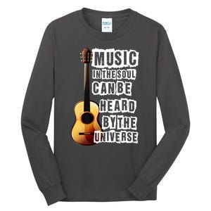 Music In The Soul Can Be Heard By The Universe Guitar Tall Long Sleeve T-Shirt