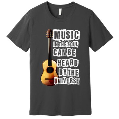 Music In The Soul Can Be Heard By The Universe Guitar Premium T-Shirt