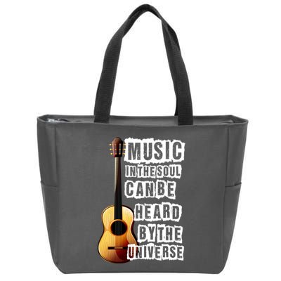 Music In The Soul Can Be Heard By The Universe Guitar Zip Tote Bag