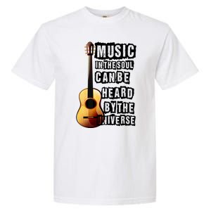 Music In The Soul Can Be Heard By The Universe Guitar Garment-Dyed Heavyweight T-Shirt