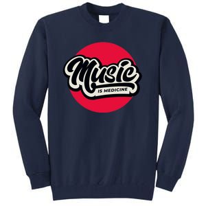 Music is Medicine Tall Sweatshirt