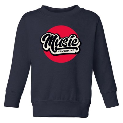 Music is Medicine Toddler Sweatshirt