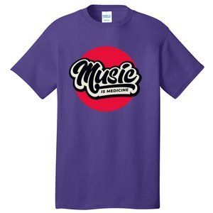 Music is Medicine Tall T-Shirt