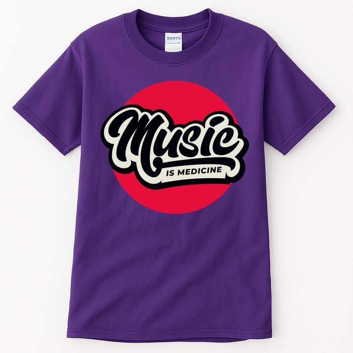 Music is Medicine Tall T-Shirt