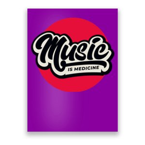 Music is Medicine Poster