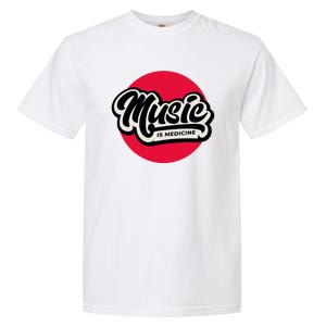 Music is Medicine Garment-Dyed Heavyweight T-Shirt