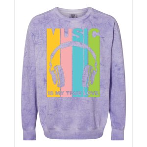 Music Is My True Love Colorblast Crewneck Sweatshirt