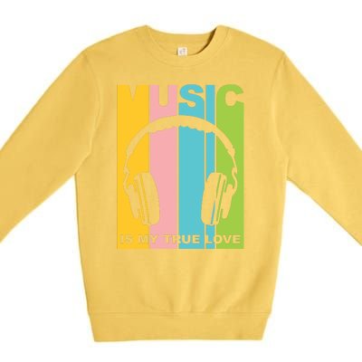 Music Is My True Love Premium Crewneck Sweatshirt