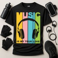 Music Is My True Love Cooling Performance Crew T-Shirt